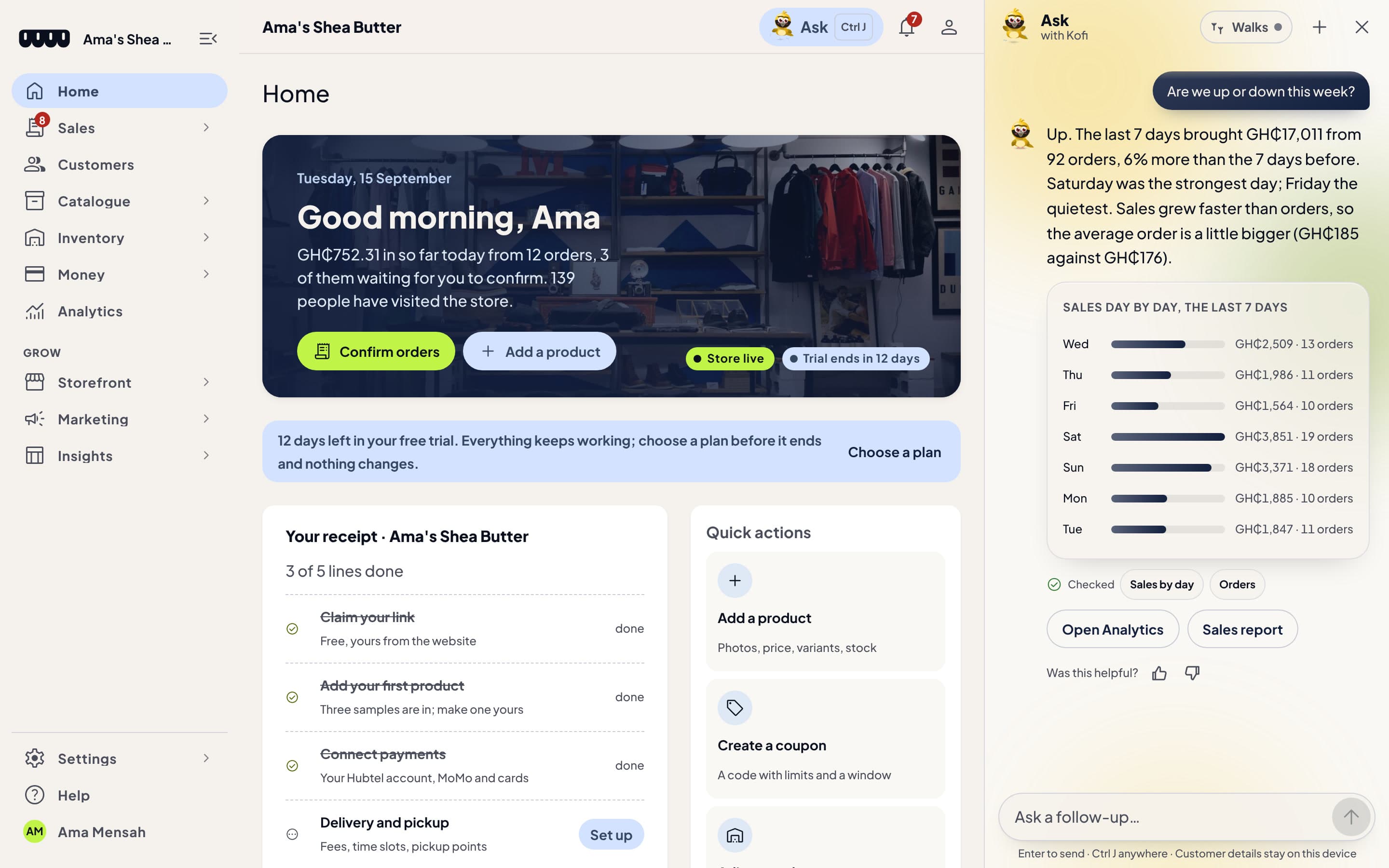 The dashboard Home with the Ask panel open, answering “Are we up or down this week?”: up, GH₵17,011 from 92 orders in the last 7 days, 6% more than the week before, with sales listed day by day